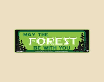 Sticker May The Forest Be With You - bumpersticker natuurliefhebber