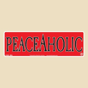 PeaceAholic Small OR Large Bumper Sticker- car sticker, laptop sticker, vinyl sticker, decal