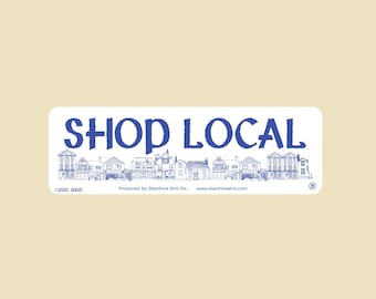 Shop Local Large OR Small Bumper Sticker- car sticker, laptop sticker, vinyl sticker, decal