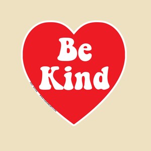 Adesivo grande o piccolo "Be Kind Heart" - adesivo per paraurti, adesivo per auto, adesivo per laptop, adesivo per finestre, vinile, decalcomania