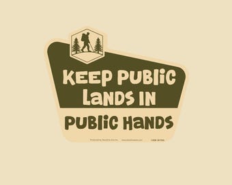 Keep Public Lands In Public Hands Vinyl Sticker - 5.3" x 4.25"