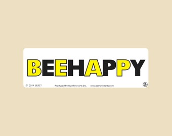 BEE HAPPY Small OR Large Bumper Sticker- car sticker, laptop sticker, vinyl sticker, outdoor sticker, save the bees, bees