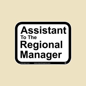 Assistant To The Regional Manager 4&quot; x 3&quot; Sticker- car sticker, laptop sticker, vinyl sticker,decal