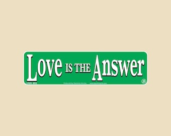 Love IS THE Answer Small OR Large Bumper Sticker- car sticker, laptop sticker, vinyl sticker, decal