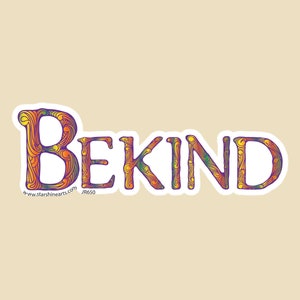 Be Kind Die Cut Small Bumper Sticker- Be Kind, Kindness, Kind, Be Nice, Sticker, Hippie Sticker