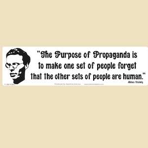 The Purpose of Propaganda Large OR Small Bumper Sticker- car sticker, laptop sticker, vinyl sticker, decal