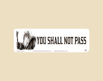 You Shall Not Pass Bumper Sticker - Fantasy Car Decal