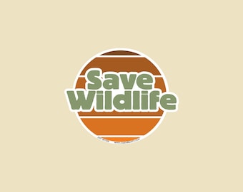 Save Wildlife 3 inch OR 4 inch Die Cut Sticker- car sticker, bumper sticker, laptop sticker, vinyl sticker, decal