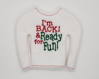 Handmade Elf Doll Fleece Sweater: "I'm Back & Ready for Fun!"