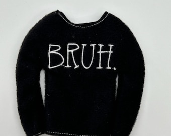 Embroidered 'BRUH' Fleece Elf Doll Sweater - Handmade Costume Prop
