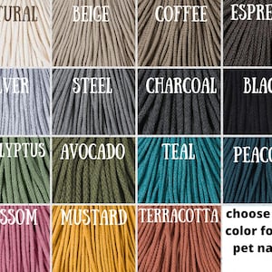 May include: A colour chart of 16 different colours of cotton cord. The colours are arranged in four rows of four. The colours are: Natural, Beige, Coffee, Espresso, Silver, Steel, Charcoal, Black, Eucalyptus, Avocado, Teal, Peacock, Blossom, Mustard, Terracotta, and choose your colour for the pet name.