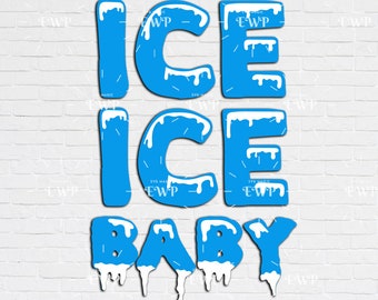 Download Ice Ice Baby Svg Etsy