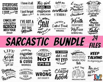 May include: A digital collection of 24 black and white graphic files featuring sarcastic quotes and phrases. The text includes sayings like Everyone Was Thinking It I Just Said It, I Run On Caffeine Chaos & Cuss Words, and I Put The Pro In Procrastinate.