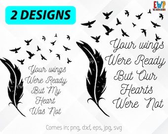 Your Wings Were Ready But Our Hearts Were Not SVG | Memorial Day SVG | Your Wings Were Ready But My Heart Was Not SVG | Digital Download