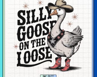 Retro Silly Goose on the Loose PNG, Cowboy Goose PNG, Trending Goose Design Digital Download for Shirt, Cute Goose Design