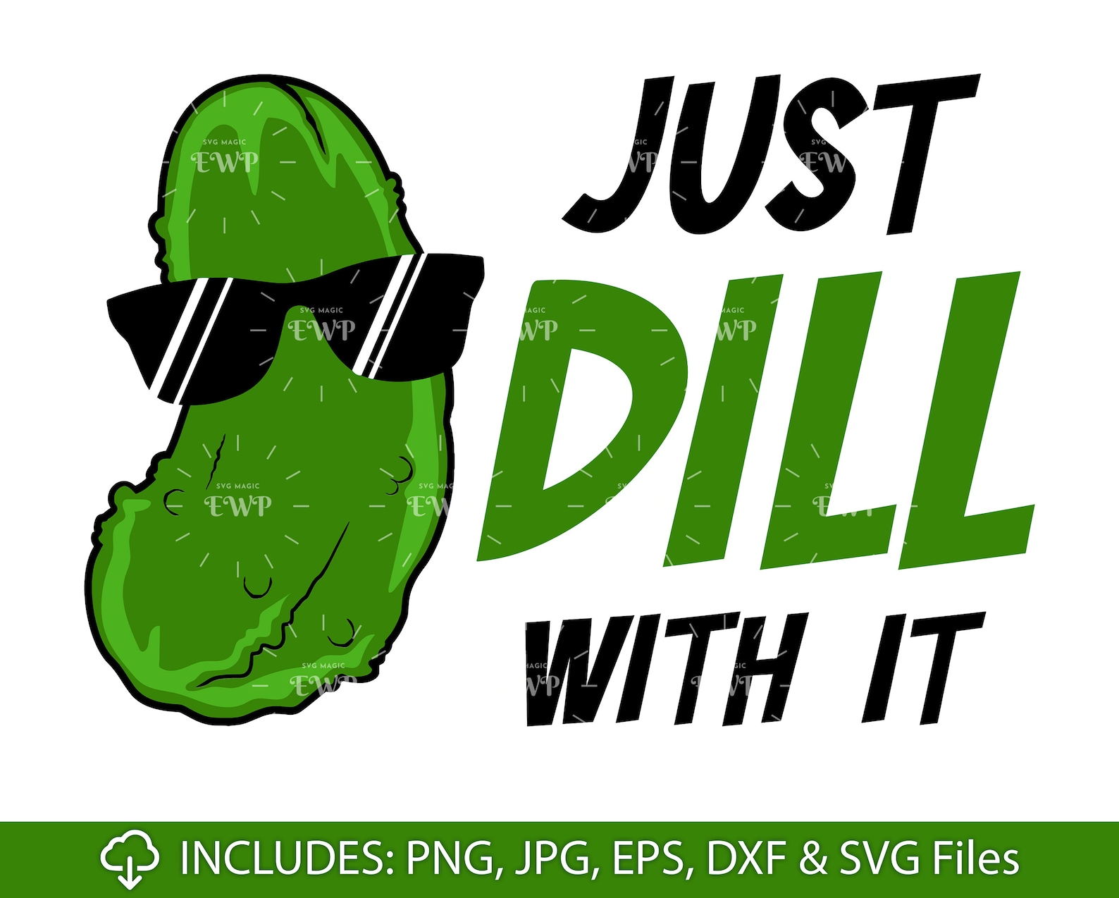 Dill Pickle SVG Just Dill With It SVG Dill Pickle Vector Etsy
