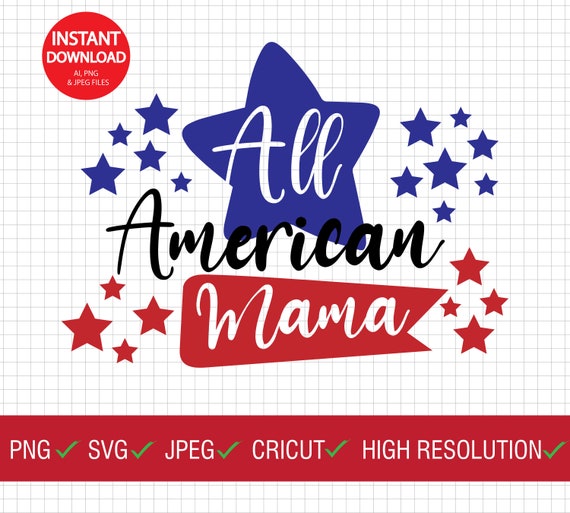Download America mama cut file All American Mama svg American Flag ...