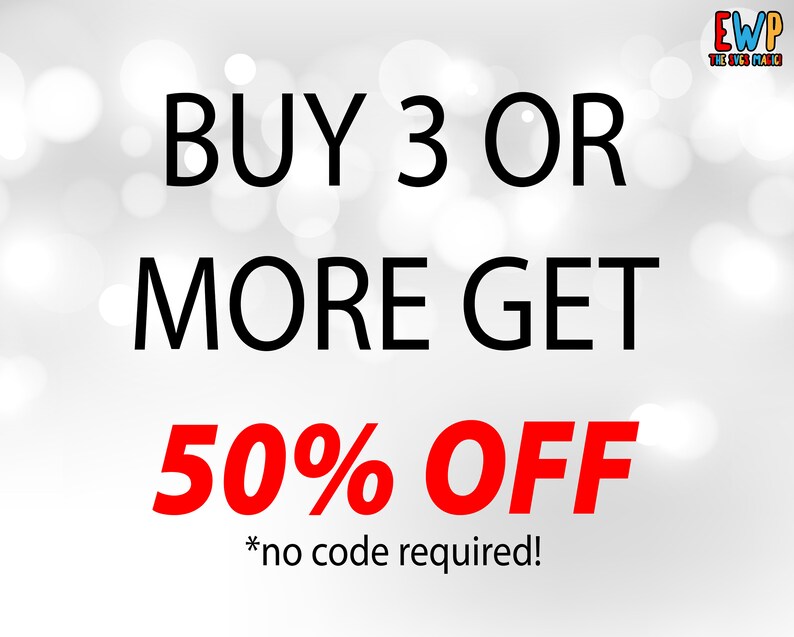May include: A promotional graphic with black text reading BUY 3 OR MORE GET, followed by large red text reading 50% OFF, and smaller black text reading *no code required!. The top right corner features a logo with the text EWP THE SVGS MAGIC.