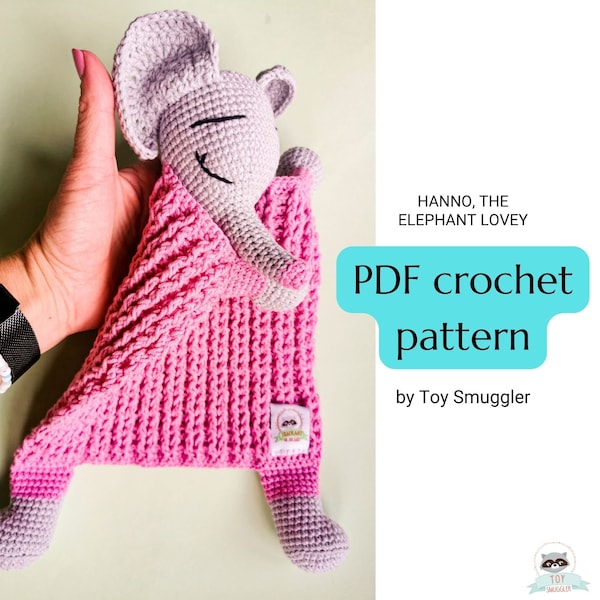 Crochet amigurumi elephant lovey. Hanno, the elephant cuddle toy. Handmade baby gift. Baby shower. Step by step instruction photo tutorial