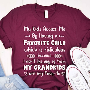 My Kids Accuse Me Of Having A Favorite Child Shirt, Sarcastic Shirt, Mimi Shirt, Gift For Grandma, Grandma Shirt, Favorite Child Shirt