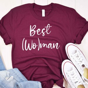 Best Woman Wedding Party Shirt, Best Woman Shirt, Best Woman Wedding Gift, Bachelorette Party Shirt, Bridal Party Shirts, Bridal Party Shirt