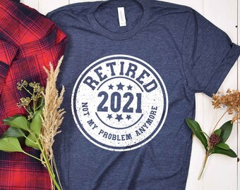 Personalisierte The Legend Has Retired Not My Problem Anymore Vintage T Shirt Birthday Retirement Gift
