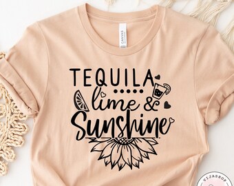 Tequila Lime & Sunshine Shirt- Cinco De Mayo Shirt - Tequila Shirt - Bachelorette Party - Vacation Shirt - Party Shirt - Mexico Shirt