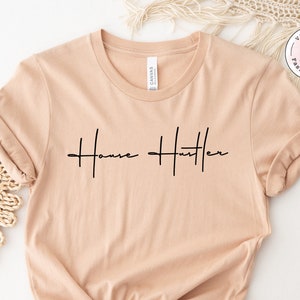 House Hustler Sweatshirt, New Realtor Gift Tshirt, Friends Tee, Christmas Gift for Realtor, Real Estate Shirt, Real Estate Agent T shirt