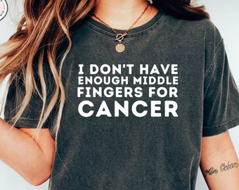 Ik heb niet genoeg middelvingers voor kanker, grappig shirt kankerchemo, shirt kankeroverlevende, oncologie-oncoloog, chemoshirt, chemocadeau