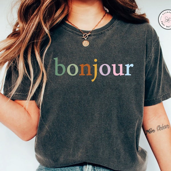 Bonjour Shirt, French Language Shirt for Women, France Souvenir,Paris Gift,French Saying Shirt, Travel To France Shirt, Gift For Paris Lover