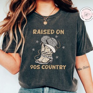 Raised on 90s Country Sweatshirt, Vintage 90s Country Shirt, Country Music Shirt, Cowgirl Shirt, 90&#39;s Country Shirt, Music Shirt, Farm Shirt