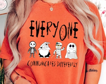 Everyone Communicates Differently Shirt, Slp Halloween Shirt, Halloween Sped Teacher Tee, Inclusion Holiday Shirt, Aac Slp Halloween Shirt
