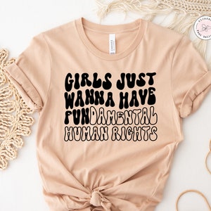 Les filles veulent juste avoir des droits fondamentaux, Droits fondamentaux, Chemise femme, Chemises féministes, Chemise des droits des femmes, Droits des femmes