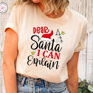 Dear Santa I Can Explain Shirt, Merry Christmas Shirt , Christmas Gift, Santa Shirt, Dear Santa, Christmas Santa Shirt, Christmas Party Gift