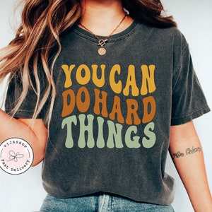 You Can Do Hard Things Shirt, Special Education Shirt, Teacher Life, Gift For Her, School Counselor Shirt, Inspirational Shirt, Teacher Gift