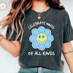 Autism Shirt, Neurodiversity Shirt, Autism Awareness Shirt, Neurodivergent Shirt, ADHD Shirt, Inclusion Shirt, Mental Health