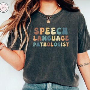 SLP Speech Language Pathologist Shirt, SLP Gifts, Sign Language T-shirt, Speech Tee, Speech Therapist Gift, Language Pathology