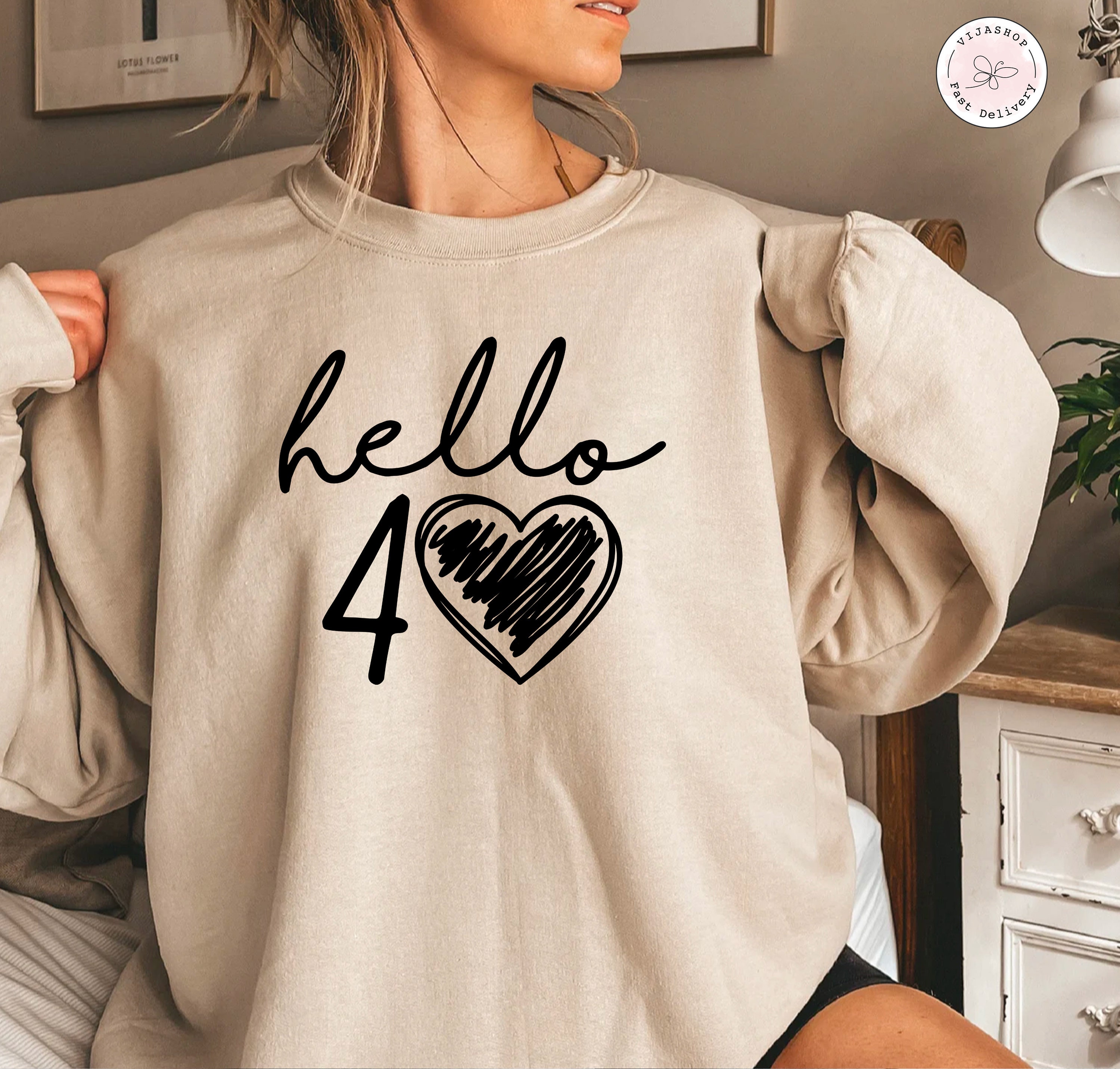 40th Birthday Sweatshirt, Hello 40 T-shirt, Women's Birthday