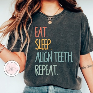 Funny Orthodontics Shirt Orthodontist Gift Orthodontist Shirt Teeth Dentist doctor shirt dental shirt dentist shirt aunt shirt mom