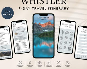 May include: A digital 20+ page Whistler 7-day travel itinerary template for Canva. The display shows five smartphone screens featuring travel guides, daily schedules, and mountain landscape imagery. Text includes Whistler, Travel Guide, and Day One.