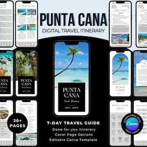 May include: A digital travel itinerary for Punta Cana, displayed on multiple smartphones. The screens showcase tropical beach scenes, itinerary details, and the text "PUNTA CANA" and "7-DAY TRAVEL GUIDE". The guide is compatible with Canva and offers editable cover page options.