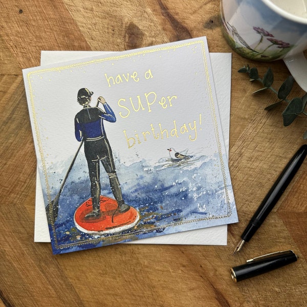 Have a SUPer birthday - Paddleboarding foil birthday Card