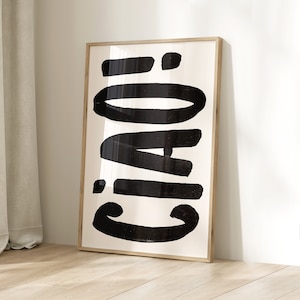 Ciao !, Trendy Poster Decor Italienisches Zitat Typografie Schwarz Weiß Digital Download Spruch Print Geschenk druckbare Wand Kunst Minimalist Raum