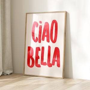 Ciao Bella, poster alla moda Decor Citazione italiana Tipografia Download digitale Stampa Amore Detto Boho Regalo Stampabile Arte murale Stanza minimalista
