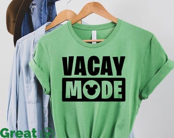 Vacay Mode Disney Shirt, Disneyworld Shirts, Disneyland Family Shirts, Disney Vacay Mode Trip Matching Tees