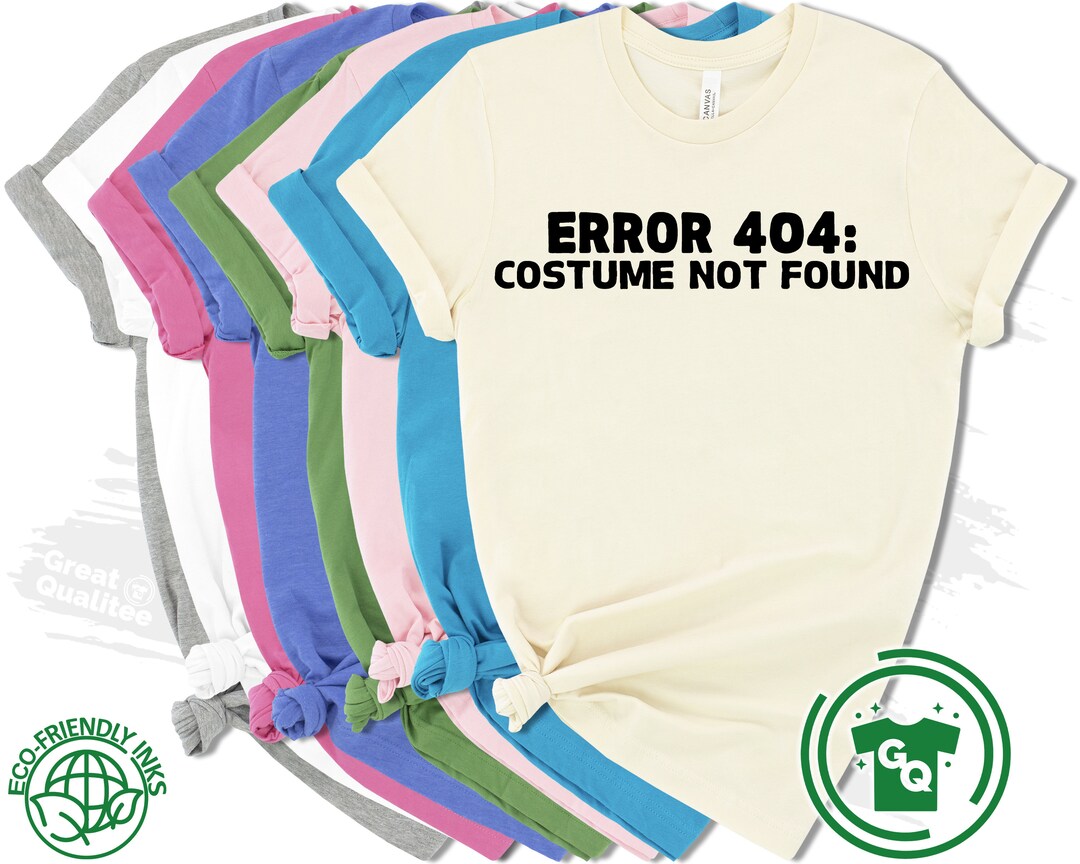 Funny Halloween Shirt Error 404 Costume Not Found Shirt - Etsy