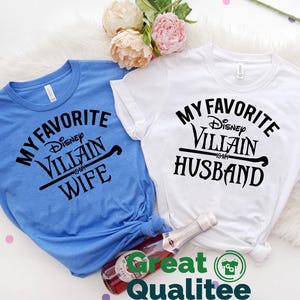 Disney Wife and Husband Shirts, Matching Disneyland Family Shirts, Disney Villain Shirts, My Favorite Disney Villain is my Wife-Husband Tee