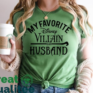 My Favorite Disney Villain Is My Husband Disney T shirt, Disney Shirt for Women, Couple Matching T shirts, Disney Womens Shirt