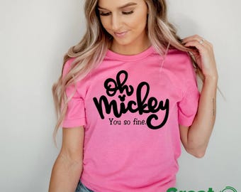 Oh Mickey You So Fine Disney Shirt, Mickey Disneyworld Womens Shirts, Disney World Shirt, Disneyland Women Tee