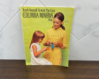 Vintage Knitting Pattern Booklet, 1960s Ephemera, Teach Yourself to Kit the Easy Columbia Minerva Way, 1968